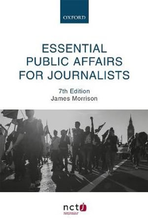 Essential Public Affairs for Journalists - James Morrison