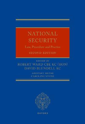 National Security Law, Procedure and Practice - Robert Ward