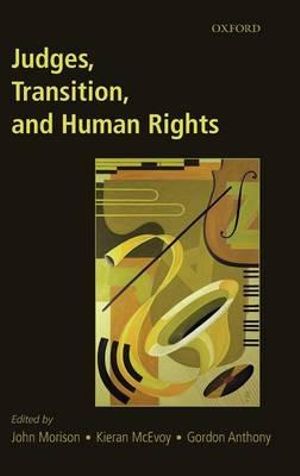 Judges, Transition, and Human Rights - John Morison