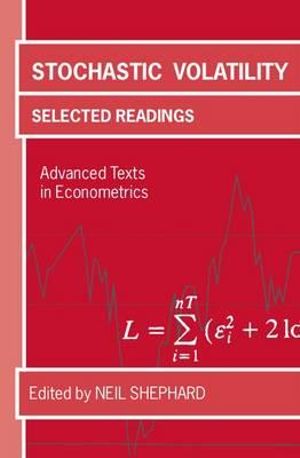 Stochastic Volatility : Selected Readings - Neil Shephard