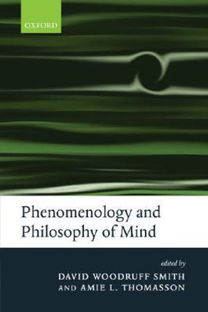 Phenomenology and Philosophy of Mind - David Woodruff Smith