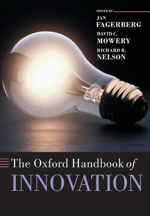 The Oxford Handbook of Innovation : Oxford Handbooks - Jan Fagerberg