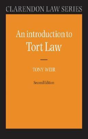 An Introduction To Tort Law : Clarendon Law Series - Tony Weir