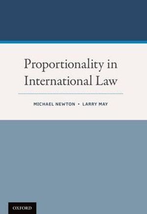 Proportionality in International Law - Michael Newton