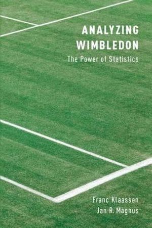 Analyzing Wimbledon : The Power of Statistics - Franc Klaassen