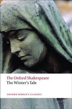 The Winter's Tale : The Oxford Shakespeare - William Shakespeare