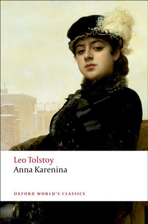 Anna Karenina : Oxford World's Classics - Leo Tolstoy