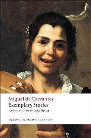 Exemplary Stories : Oxford World's Classics - Miguel de Cervantes Saavedra