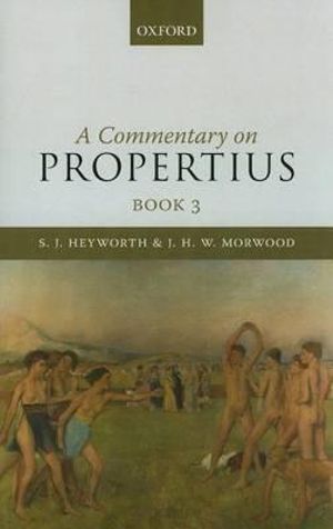 Commentary on Propertius, Book 3 - S. J. Heyworth