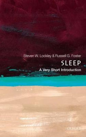 Sleep : A Very Short Introduction - Steven W. Lockley