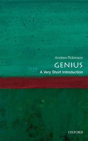 Genius : A Very Short Introduction - Andrew Robinson