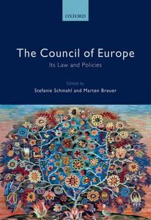 The Council of Europe : Its Laws and Policies - Stefanie Schmahl