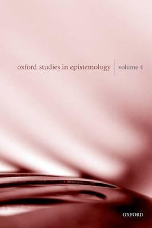 Oxford Studies in Epistemology : Volume 4 - Tamar Szab&oacute; Gendler