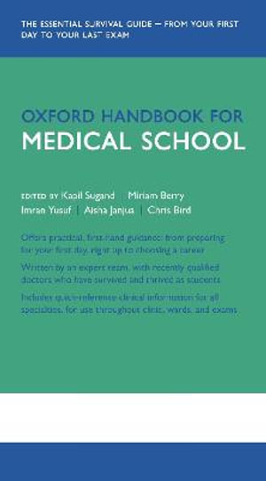 Oxford Handbook for Medical School : Oxford Medical Handbooks - Kapil Sugand