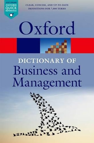 A Dictionary of Business and Management : Oxford Quick Reference - Jonathan Law