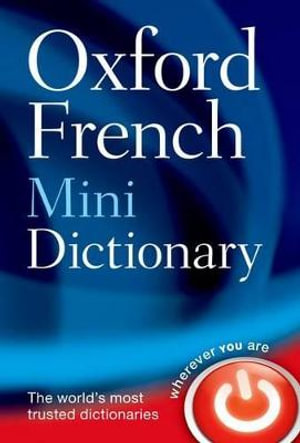 Oxford French Mini Dictionary : 5th Edition - Oxford Dictionaries