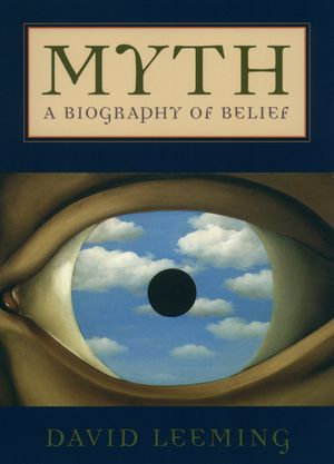 Myth : A Biography of Belief - David Leeming