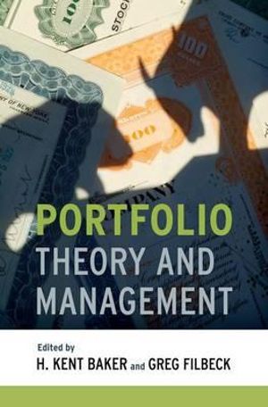 Portfolio Theory and Management - H. Kent Baker