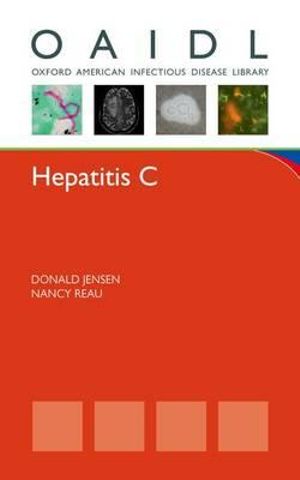 Hepatitis C : Oxford American Infectious Disease Library - Donald Jensen