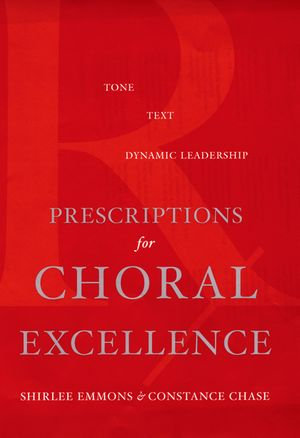 Prescriptions for Choral Excellence - Shirlee Emmons