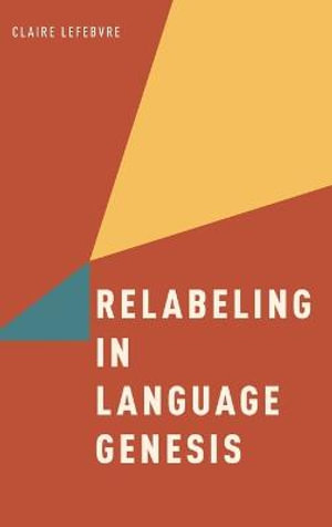 Relabeling in Language Genesis - Claire Lefebvre