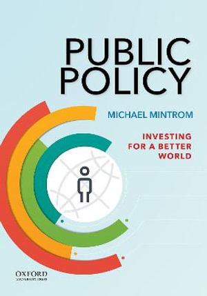 Public Policy : Investing for a Better World - Michael Mintrom