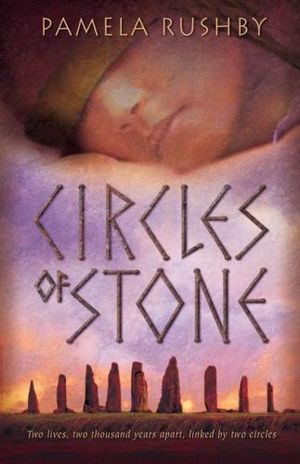 Circles of Stone - Pamela Rushby