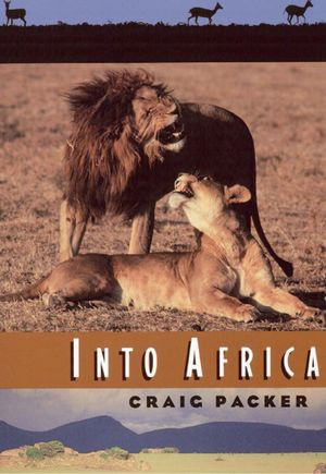 Into Africa - Craig Packer