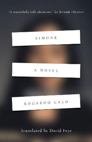 Simone : A Novel - Eduardo Lalo