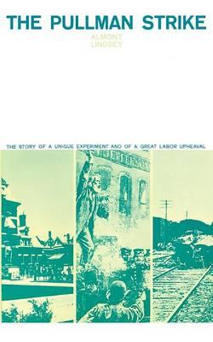 The Pullman Strike : Phoenix Books - Almont Lindsey