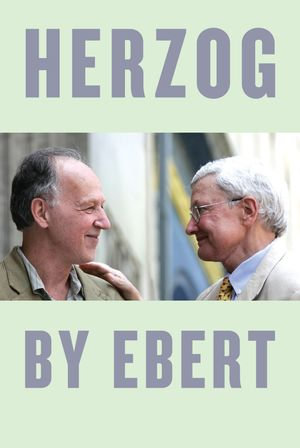 Herzog by Ebert - Roger Ebert