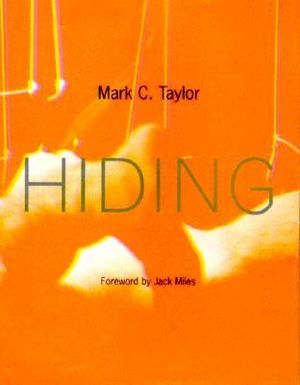 Hiding : Religion and Postmodernism Series - Mark C. Taylor