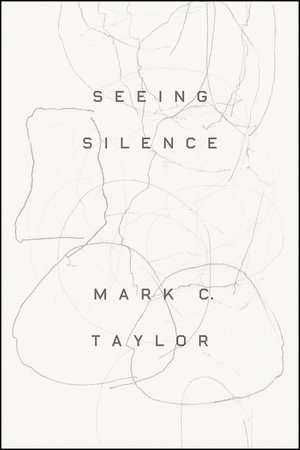 Seeing Silence - Mark C. Taylor