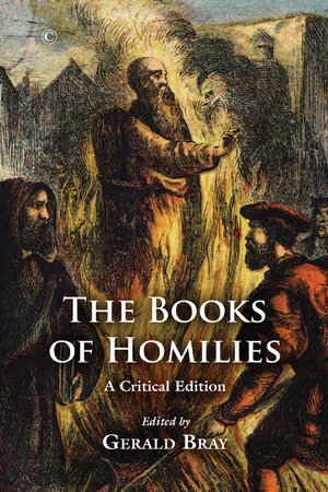 The Books of Homilies : A Critical Edition - Gerald Bray