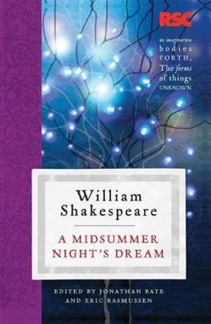 A Midsummer Night's Dream : The RSC Shakespeare - William Shakespeare