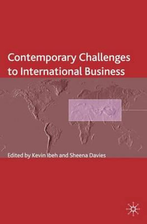 Contemporary Challenges to International Business : Academy of International Business - K. Ibeh