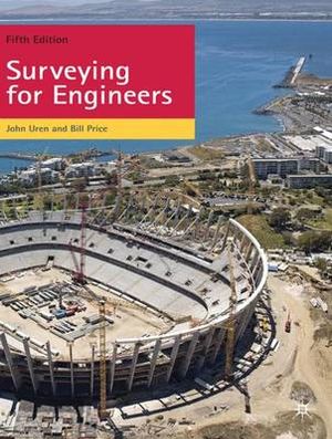 Surveying for Engineers : 5th Edition - John Uren