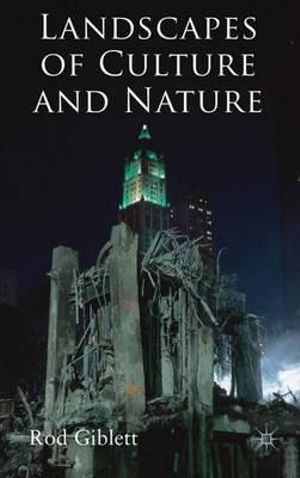 Landscapes of Culture and Nature - R. Giblett