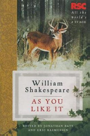 As You Like It : The RSC Shakespeare - William Shakespeare