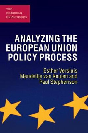 Analyzing the European Union Policy Process : European Union - Esther Versluis