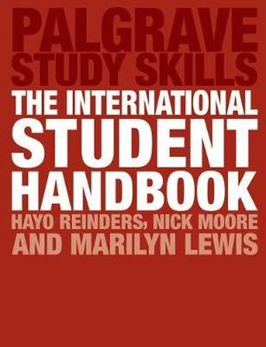 The International Student Handbook : Bloomsbury Study Skills - Hayo Reinders