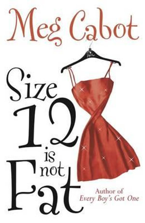 Size 12 is Not Fat : Heather Wells - Meg Cabot