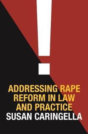 Addressing Rape Reform in Law and Practice - Susan Caringella