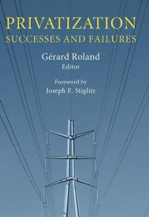 Privatization : Successes and Failures - Gerard Roland