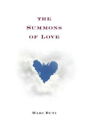 The Summons of Love - Mari Ruti