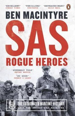 SAS : Rogue Heroes - Ben Macintyre