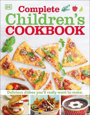 Complete Children's Cookbook - Dorling Kindersley