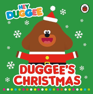 Hey Duggee Duggee's Christmas : Hey Duggee - Hey Duggee