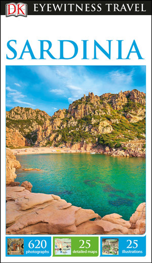 Sardinia : DK Eyewitness Travel Guide  - DK Eyewitness Travel Guide