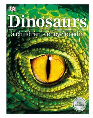 Dinosaurs A Children's Encyclopedia - DK